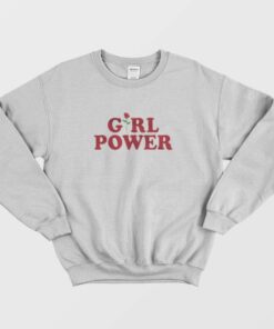 Girl Power Feminist Sweatshirt 1