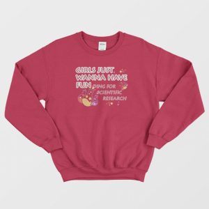 Girls Just Wanna Have Funding Sweatshirt 3