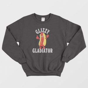 Glizzy Gladiator Hotdog Sweatshirt