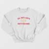 Go Taylor’s Boyfriend Sweatshirt