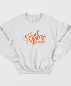 Good Moms Say Bad Words Sweatshirt 1