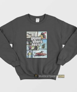 Grand Theft Noot Sweatshirt 1