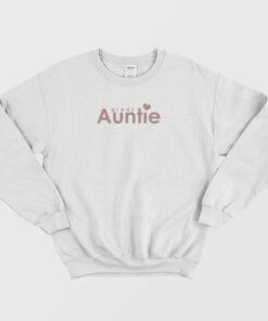 Great Auntie Sweatshirt 2