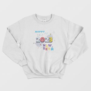 Happy 2023 New Year Sweatshirt