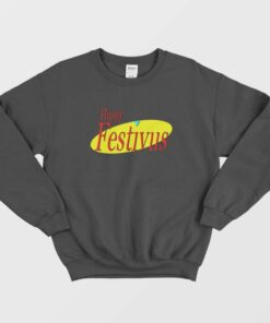 Happy Festivus funny Christmas Sweatshirt 1
