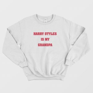 Harry Is My Grandpa Sweatshirt