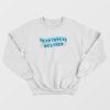 Heartbreak Weather Sweatshirt