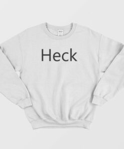 Heck Sweatshirt 3