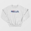 Hella Parody Sweatshirt