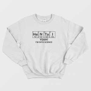 Hentai Periodic Table Funny Sweatshirt