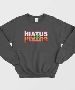 Hiatus x Hiatus Parody Hunter x Hunter Sweatshirt 1