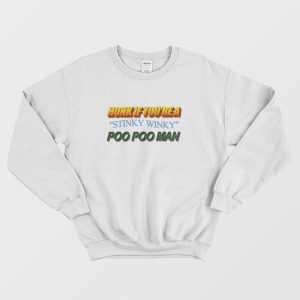 Honk If You’re A Stinky Winky Poo Poo Man Sweatshirt