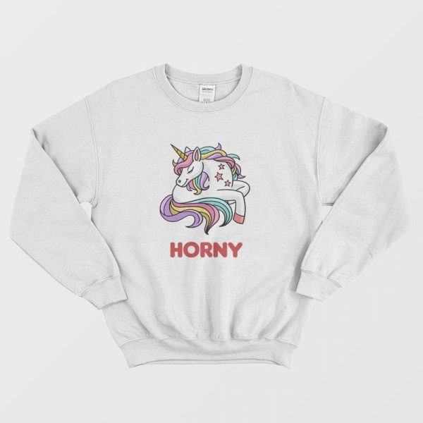 Horny Unicorn Funny Sweatshirt