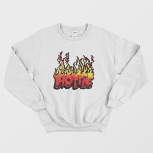 Hottie Flame Sweatshirt