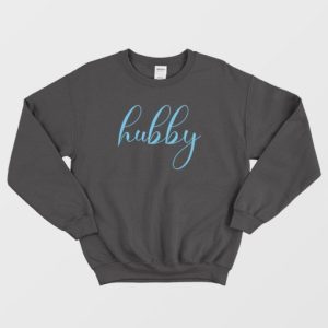 Hubby Matching Couple Sweatshirt 4