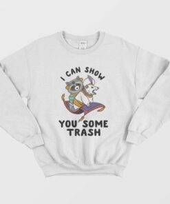 I Can Show You Some Trash Racoon Possum Sweatshirt 2