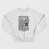 I Didn’t Turn Into An Asshole Overnight It Took Years Of People Letting Me Down Sweatshirt