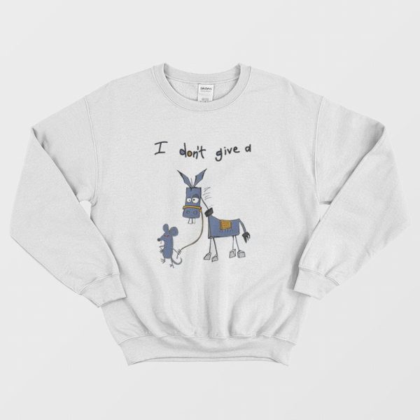 I Don’t Give A Rats Ass Mouse Donkey Sweatshirt