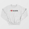I Love Gaslighting Sweatshirt