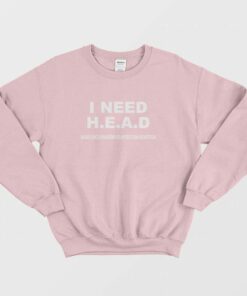 I Need Head Hugs Encouragement Affection Devotion Sweatshirt 2