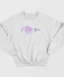 I Purple You BTS Sweatshirt 3