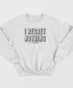 I Regret Nothing Parks and Rec Sweatshirt 3 I Regret Nothing Parks and Rec Sweatshirt 4