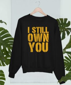I Still Own You Aaron Rodgers Green Bay Packers Shirt For Fan NFL 2