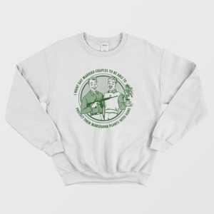 I Want Gay Protect Their Marijuana Plants Sweatshirt 4