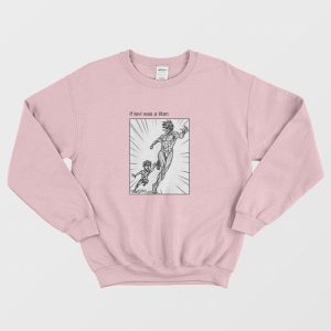 If Levi Was a Titan Funny Attack On Titan Sweatshirt