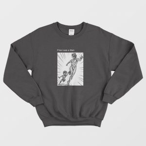 If Levi Was a Titan Funny Attack On Titan Sweatshirt 3