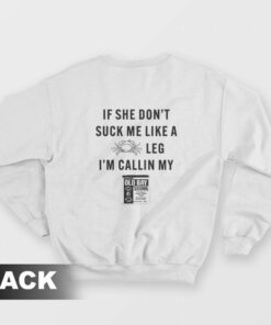 If She Dont Suck Me Like A Crab Leg Im Calling My Old Bay Sweatshirt 1