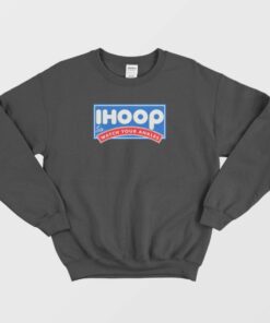 Ihoop Parody Basketball Sweatshirt 3
