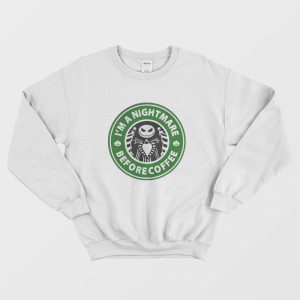 I’m A Nightmare Before Coffee Jack Skellington Sweatshirt