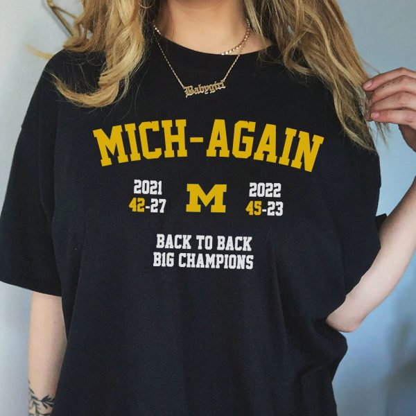 Michigan Football Mich-Again Back To Big 10 Champions T-shirt