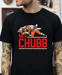 Nick Chubb Stiff Armed This Dude Through The Earth's Core Cleveland Browns T Shirt 1
