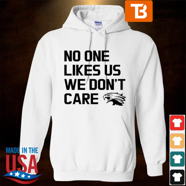 Philadelphia Eagles No One Likes Us Hoodie