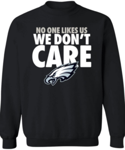 Philadelphia Eagles No One Likes Us Sweatshirt 1
