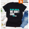 Philadelphia Eagles We Don’t Care Philly T-shirt
