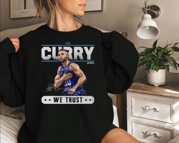 Steph Curry Golden State We Trust Sweatshirt