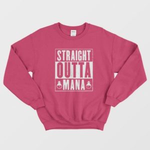 Straight Outta Mana Graphic Sweatshirt 2