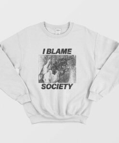 I Blame Society 90s Vintage Sweatshirt 2