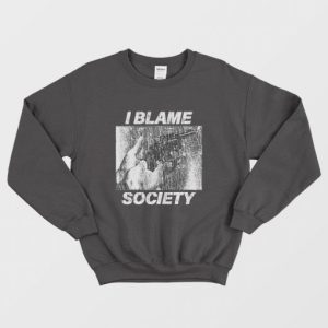 I Blame Society 90s Vintage Sweatshirt 3