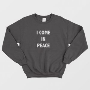 I Come in Peace Couple Matching Sweatshirt 3