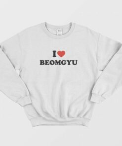 I Love Beomgyu Txt Sweatshirt 1 I Love Beomgyu Txt Sweatshirt 2