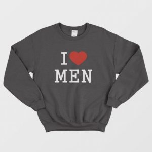 I Love Men Sweatshirt 3