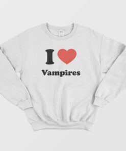 I Love Vampires Sweatshirt 2