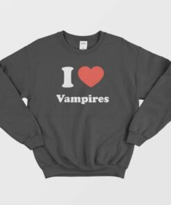 I Love Vampires Sweatshirt 3