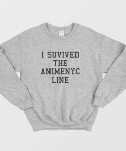 I Suvived The Animenyc Line Sweatshirt 1 I Suvived The Animenyc Line Sweatshirt 2