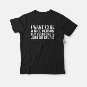 I Want To Be A Nice Person Sweatshirt 3