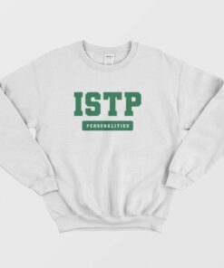 ISTP Personality MBTI Types Sweatshirt 2